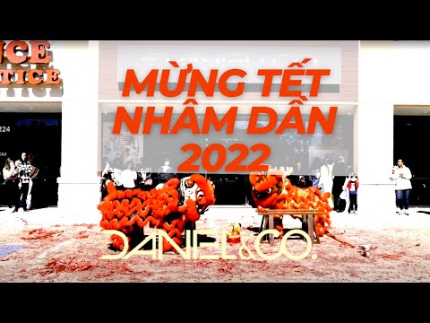 The Asian Lunar New Year 2022 | DANIEL & CO MỪNG TẾT NGUYÊN ĐÁN NHÂM DẦN 2022