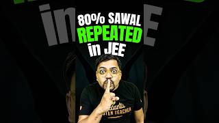 Shocking! 80% JEE Questions Were Repeated!😲#iit #iitjee #jeemains #jee #jeepreparation #jeeadvanced