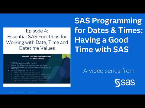 Essential SAS Functions for Working with Date, Time and Datetime Values | A good time with SAS Ep. 4