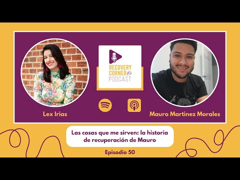 Recovery Corner - "Las cosas que me sirven": la historia de recuperación de Mauro