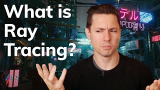 What Is Ray Tracing?