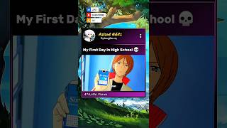 My First Day In High School 💀#anime #shorts