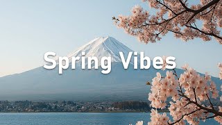 Spring Vibes ☀️ Chillout Music Mix for a Relaxed Mind
