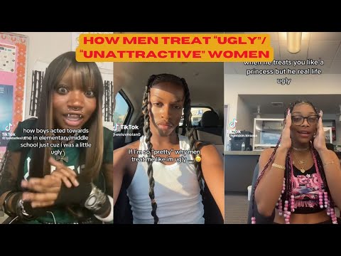 HOW MEN TREAT “UGLY”/ “UNATTRACTIVE” WOMEN..🤨🤦‍♀️ | SAD TRUTH!!