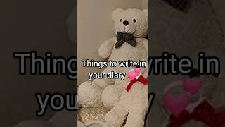 Things to write in your diary #astheticvideo #asthetic #edit #fypシ #astheticvideo