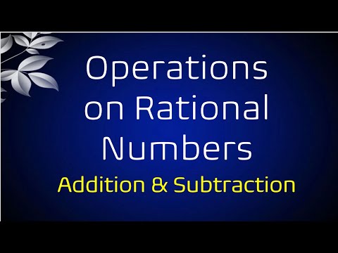 Operations on Rational Numbers (Addition & Subtraction)