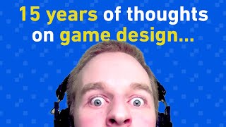 My Game Design Process over 15 Years | Pro Game Dev Thoughts