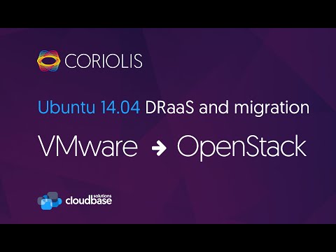 [Coriolis] Ubuntu 14.04 DRaaS and migration from VMware to OpenStack