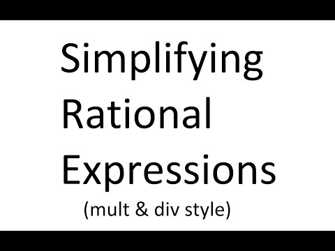 Simplifying Rational Expressions (mult & div)