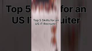 US Staffing|| IT Recruiter #skills #usstaffing #itrecruitment #top5 #shorts #viral #ytshorts