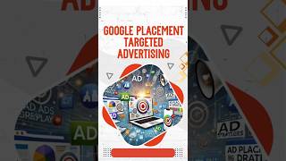 Google Placement Targeted Advertising