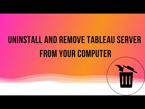 How to Uninstall and Remove Tableau Server | Uncut