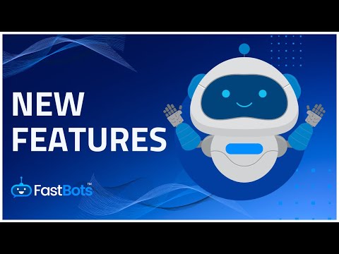New FastBots Updates - June 2025