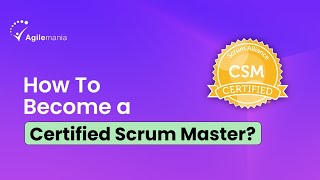 How to Become a Certified Scrum Master in 2025? | Exam, Salary, Cost & Jobs Explained