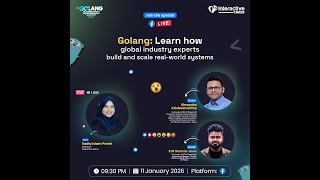 Special Live on Golang: Learn from the industry experts how scale is handled in the real world