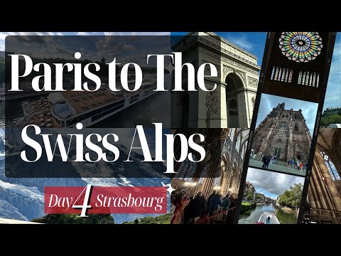 Day 4 - Strasbourg - 12-Day Viking Cruise from Paris to the Swiss Alps - August 2023