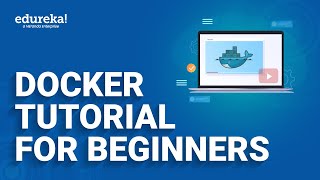 Docker Tutorial for Beginners | Learn Docker in 30 Minutes | Docker Training | Edureka