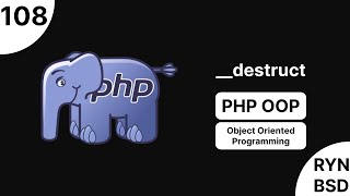 شرح PHP OOP (Object Oriented Programming) - __destruct (Destructor)