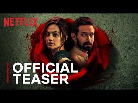 Haseen Dillruba | Official Teaser |Taapsee Pannu, Vikrant Massey, Harshvardhan Rane - Netflix India