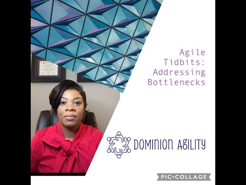 Agile Tidbits: Addressing Bottlenecks