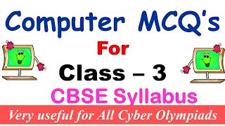 Computer Quiz ~ Class - 3 Computer MCQ's ~ Very useful Computer Quiz for all Exams
