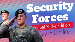 Air Force Security Forces || Global Strike Edition || Day in the Life