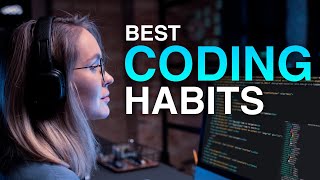 Habits of Good Programmers | Best Coding Habits