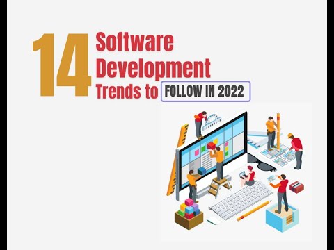 14 Software Development Trends to Follow in 2022