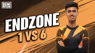 BGMI Competitive Gameplay | End Zone 1v6 | Calm in Chaos 🧠