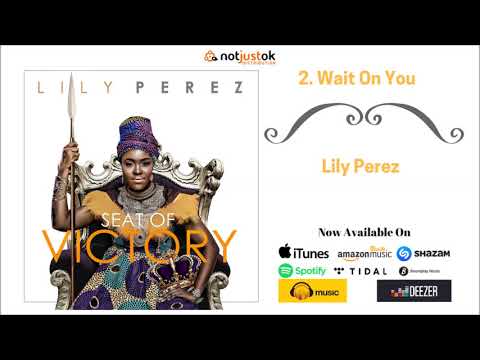 Lily Perez - Wait On You (Official Audio)
