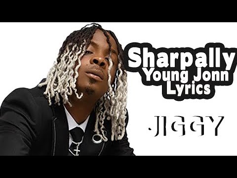 Young Jonn - Sharpally Lyrics