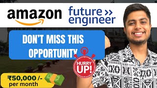 Amazon Future Engineer | ₹50,000 per year scholarship | Apply Now