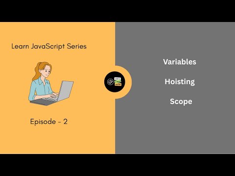 Variable, Hoisting and Scope in JavaScript | @learncoding.series
