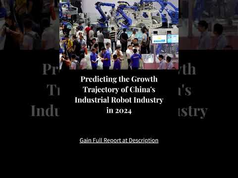 🤖 China's Industrial Robot Boom in 2024 📈🇨🇳 | Full Report Link in Description