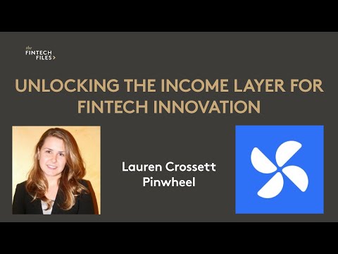 Unlocking a New Wave of Fintech Innovation with Payroll Connectivity | Lauren Crossett - Pinwheel