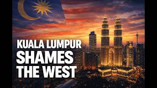 How Kuala Lumpur's Infrastructure Puts the West to Shame