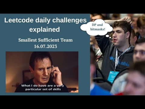 LeetCode Daily Challenges Explained: Smallest Sufficient Team (16.07.2023)