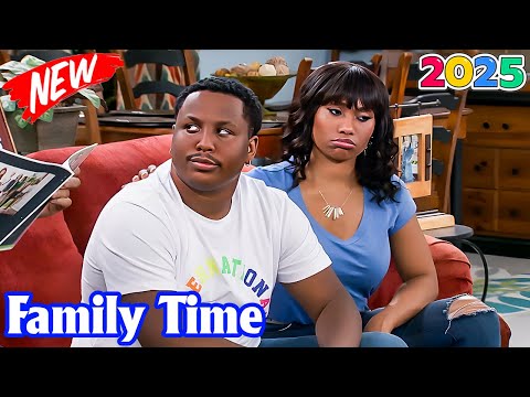 🅷🅾🆃 Family Time 2025 Full Season 💝 Daddie Donnie 💝 Best TV Series Comedy 2025