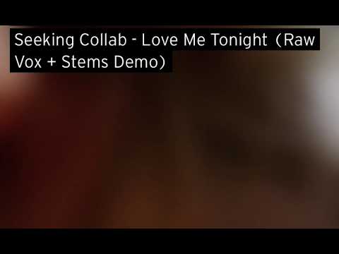 Love Me Tonight (songwriting demo)
