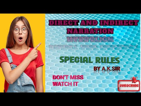 SPECIAL RULES FOR DIRECT AND INDIRECT NARRATION