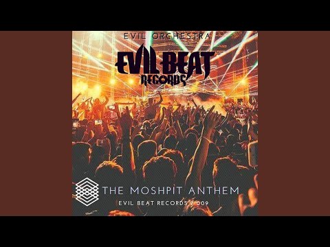 The Mosh Pit Anthem