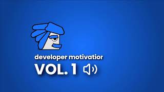 silly software developer motivation VOL. 1