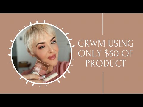 GRWM using $50 worth of makeup products