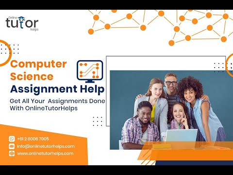 Top Quality Computer Science Assignment Help By Online Tutor Helps