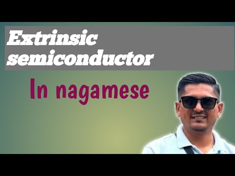 Extrinsic semiconductor| Class 12th Physics|Nagamese|#education #cbse #nbse #neet #jee 