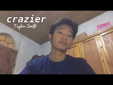 crazier cover by taylor swift - arthur miguel version