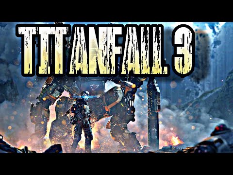 TITANFALL 3 IS COMING IN 2019