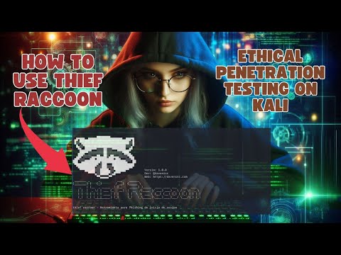 Thief Raccoon Tutorial: Ethical Hacking on Kali Linux
