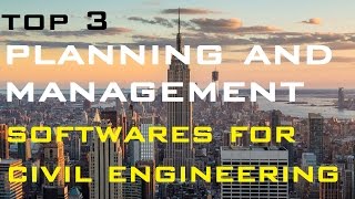 TOP 3 Planning and Management Software for Civil Engineering