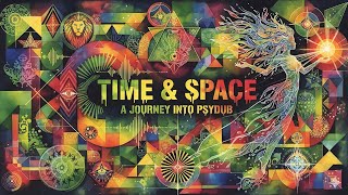 PsyDub Mix - Time & Space ( 2025 )